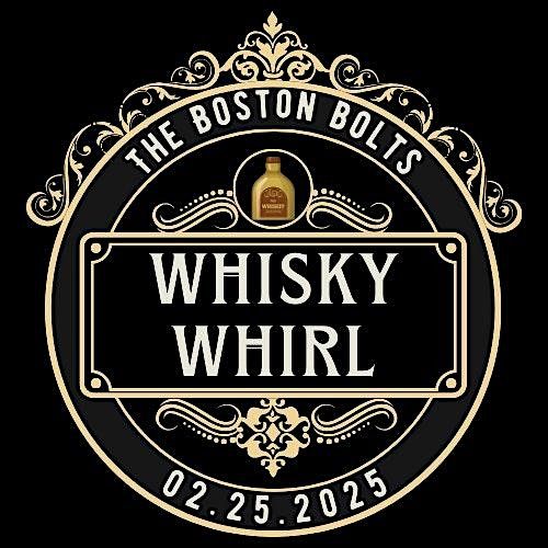 The Bolts Whisky Whirl