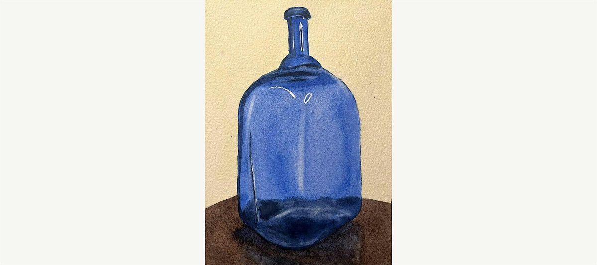 LAURIE'S MINI WATERCOLOR WORKSHOP 4-GLASS BOTTLES; WED, 6-8:30PM, FEB. 26