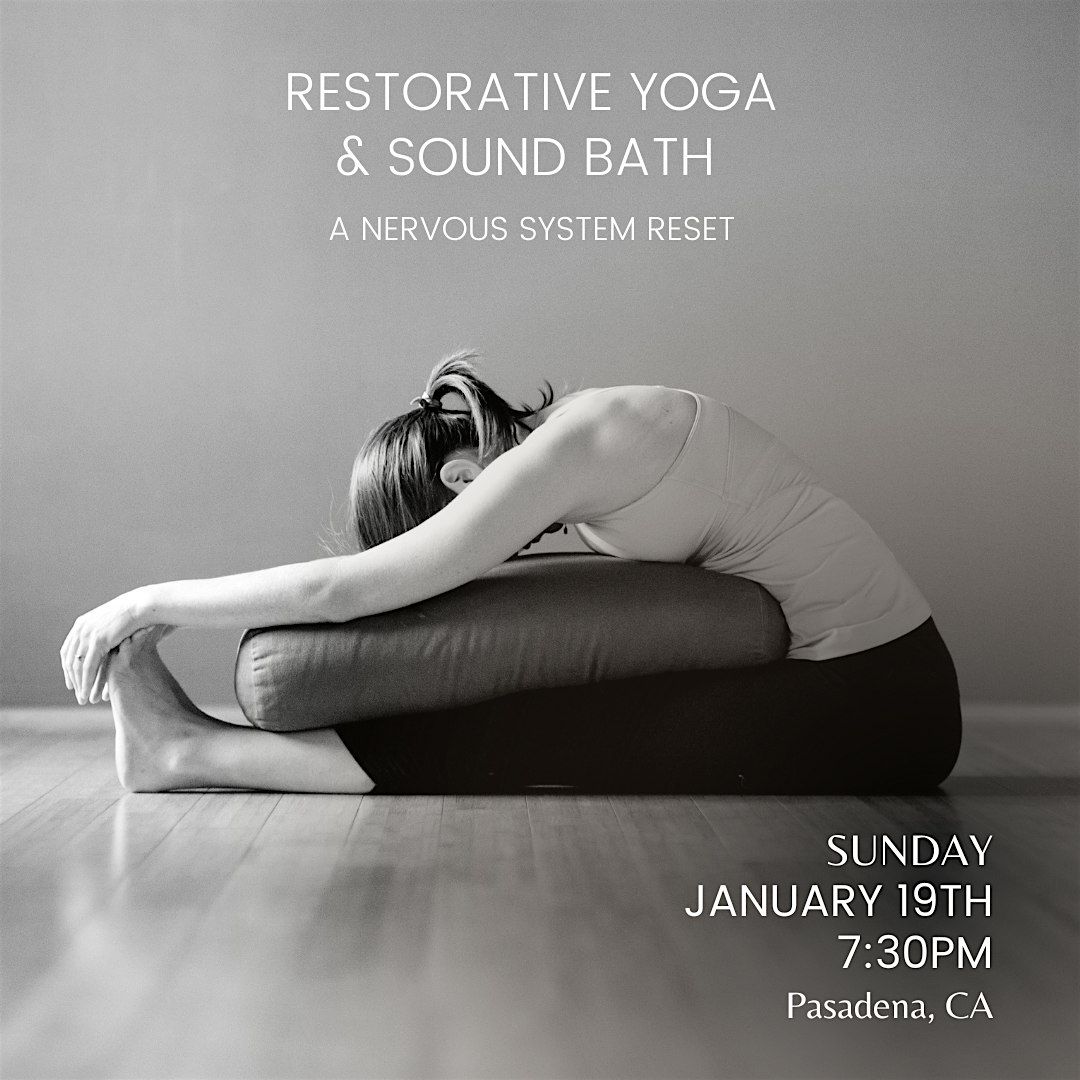 Restorative Yoga & Sound Bath: A Nervous System Reset