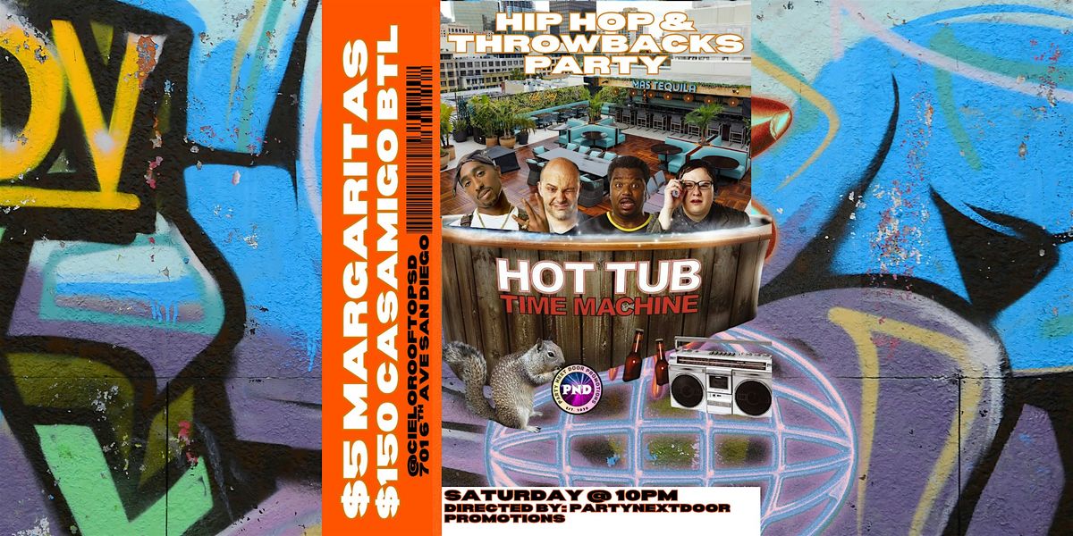 Hot Tub Time Machine Hip Throw Backs 2000's $5 margaritas casamigos special