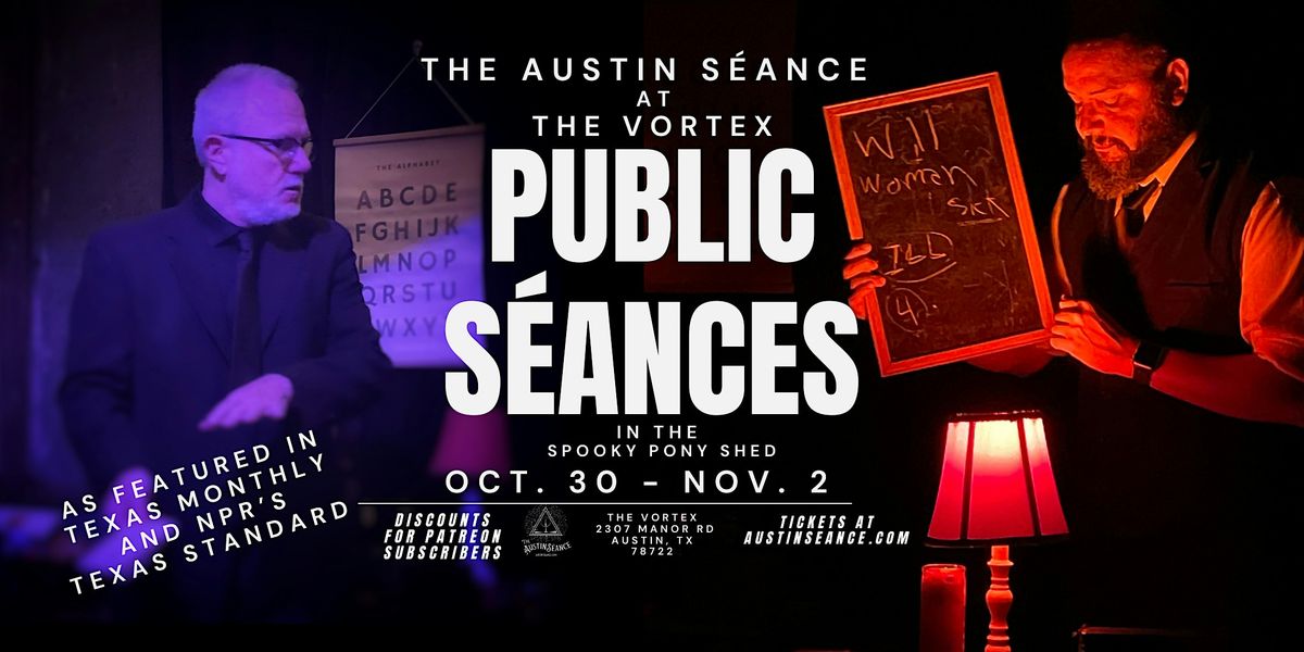 Halloween S\u00e9ance at The Vortex (Early Sitting)