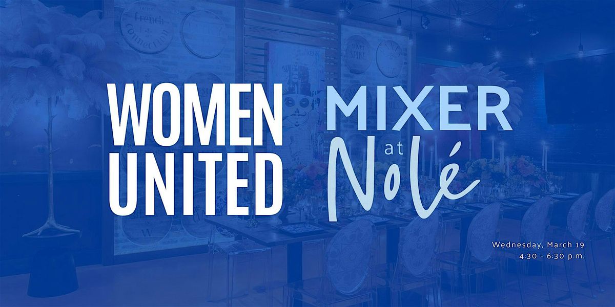 March Women United Mixer