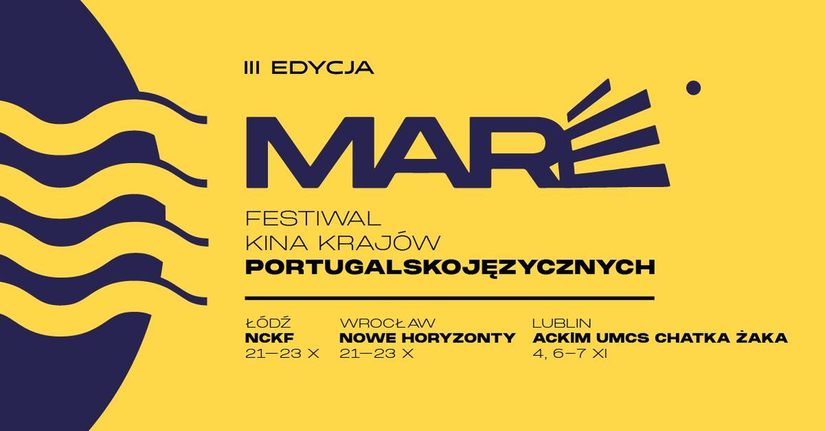 MAR\u00c9 | Festiwal Kina Kraj\u00f3w Portugalskoj\u0119zycznych | \u0141\u00f3d\u017a