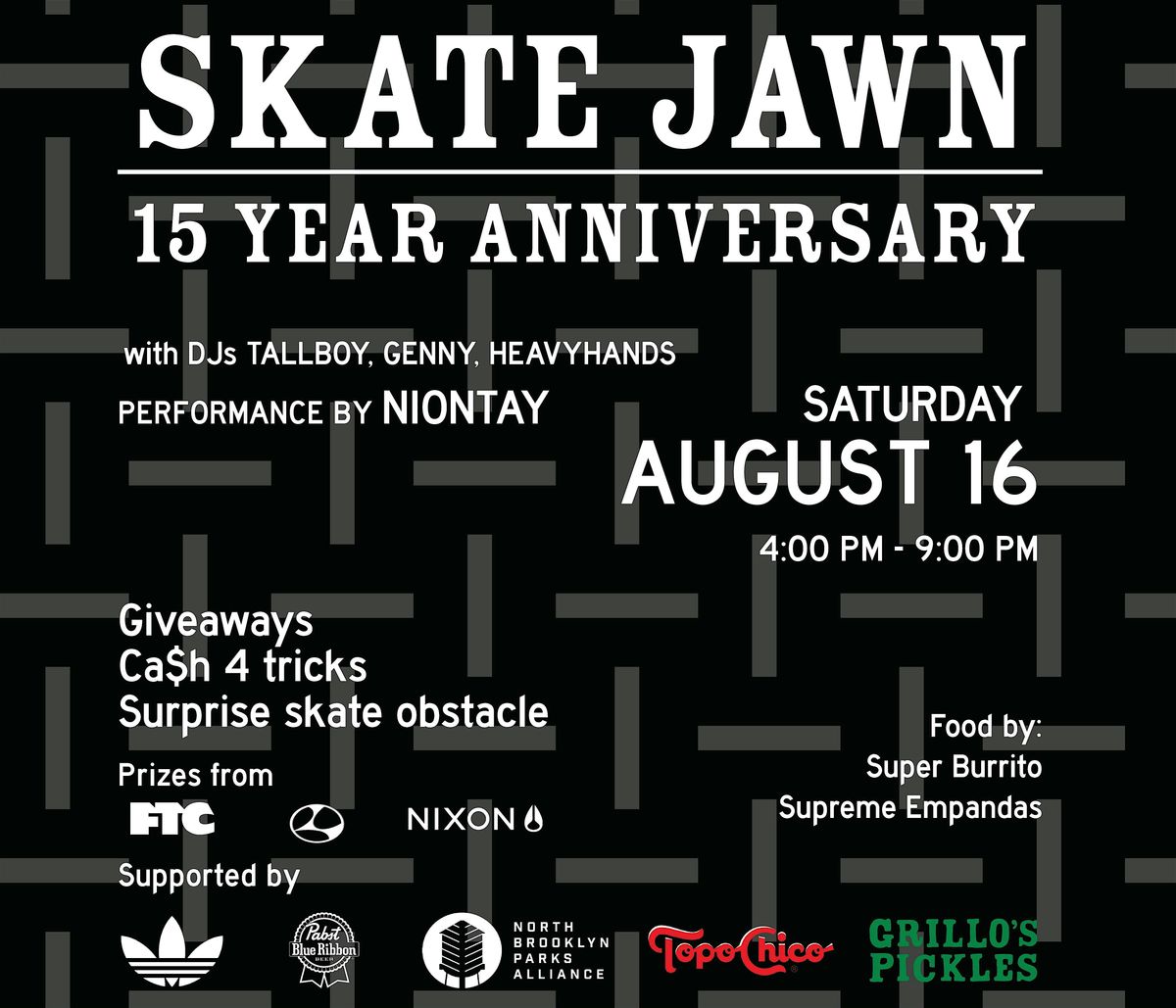 Skate Jawn 15 Year Anniversary