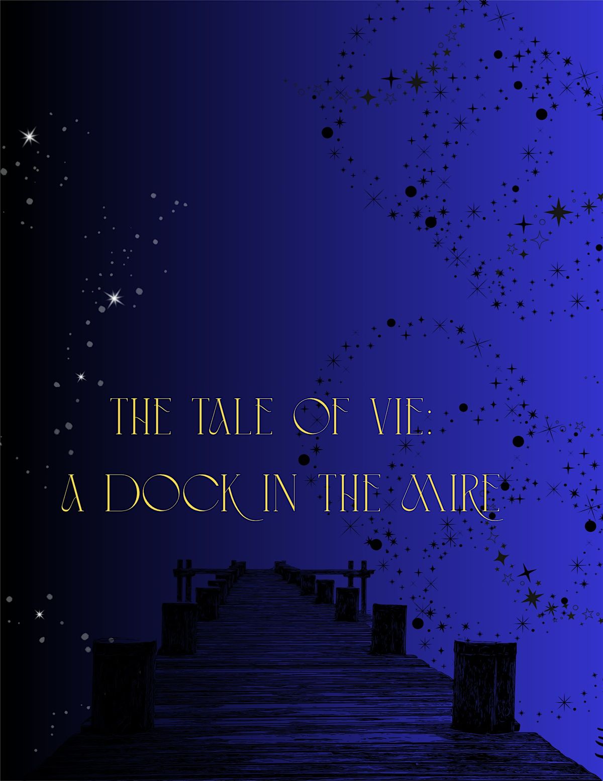 The Tale of Vie: A Dock in the Mire