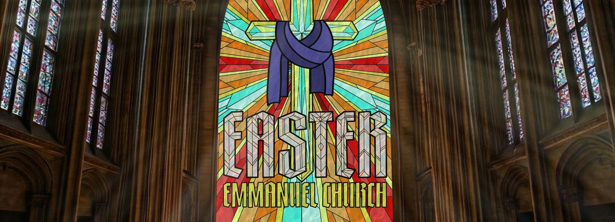 Easter at Emmanuel - Columbus Location