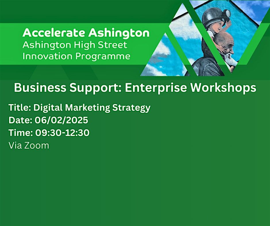 Accelerate Ashington: Digital Marketing Strategy - Enterprise Workshop