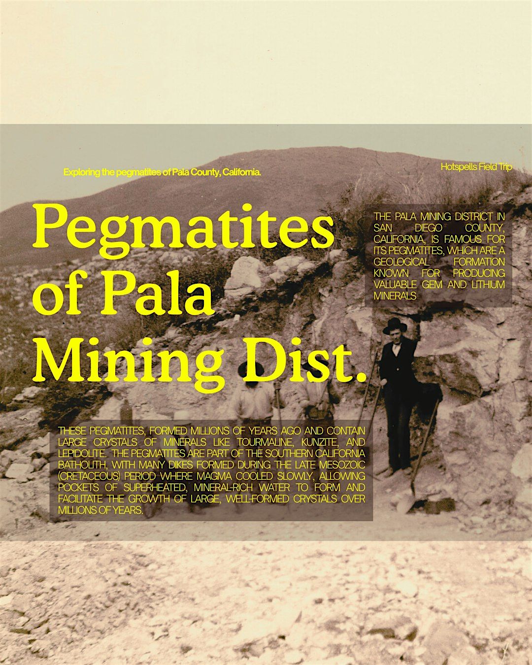 Hotspells Field Trip: Explore Pala Mining District