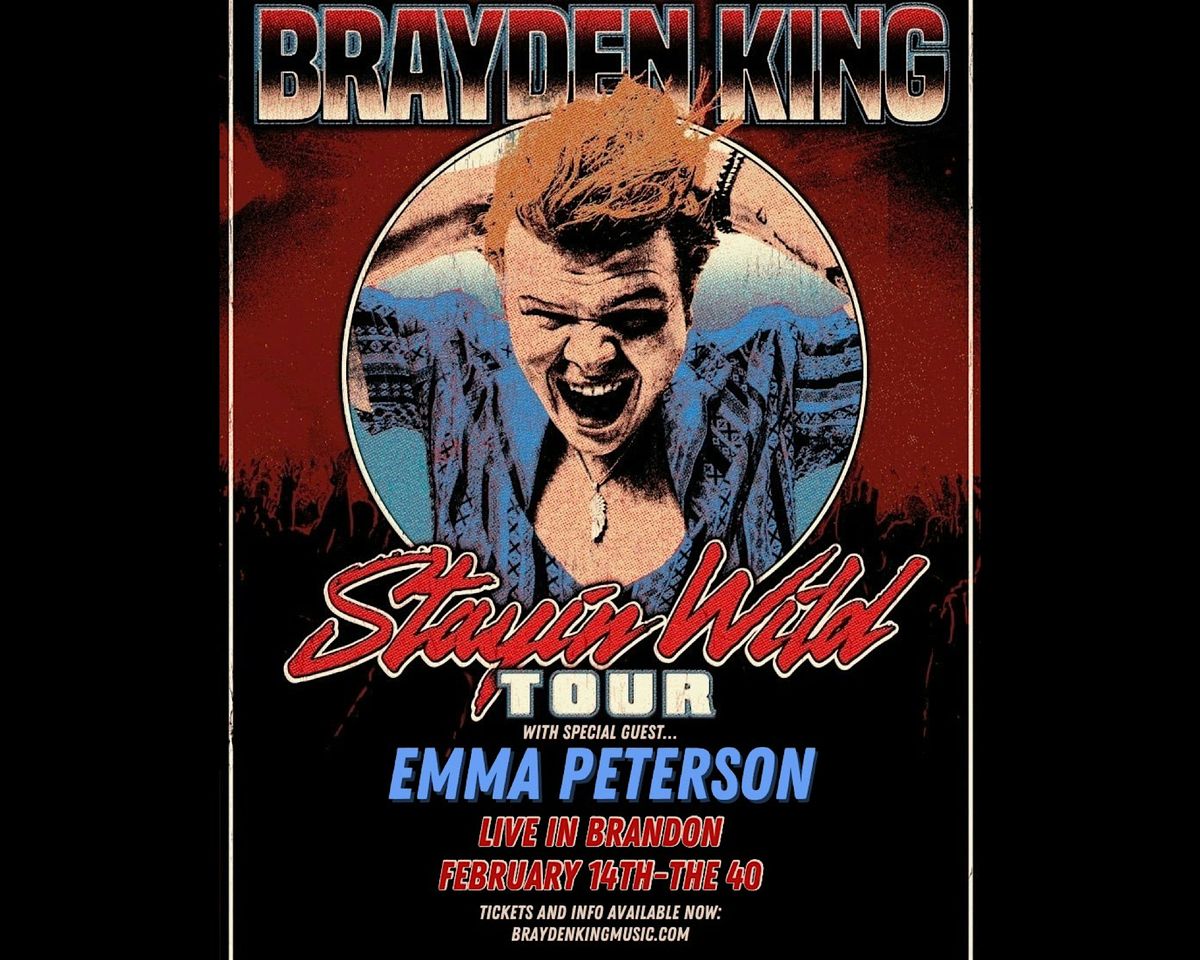 Brayden King Stayin Wild Tour w\/ Emma Peterson