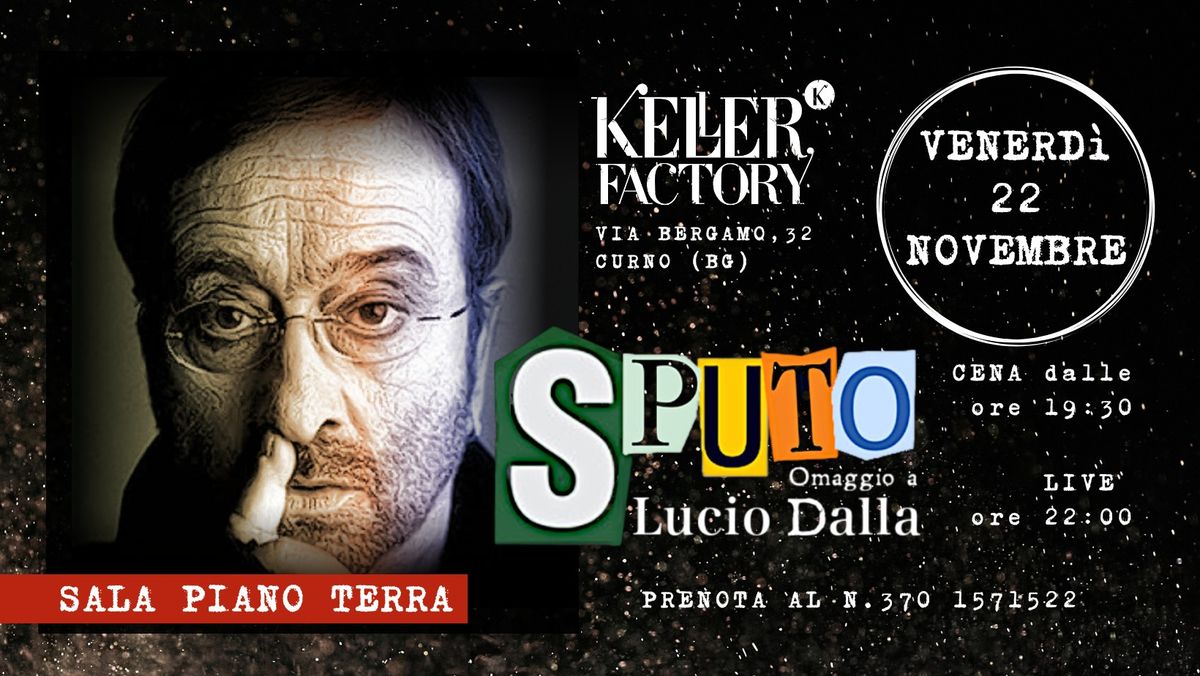 Cena Live con Sputo - Omaggio a Lucio Dalla