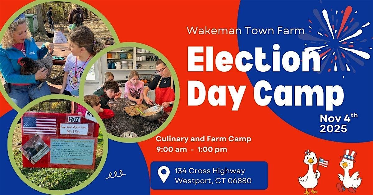 Wakeman Town Farm Election Day Camp