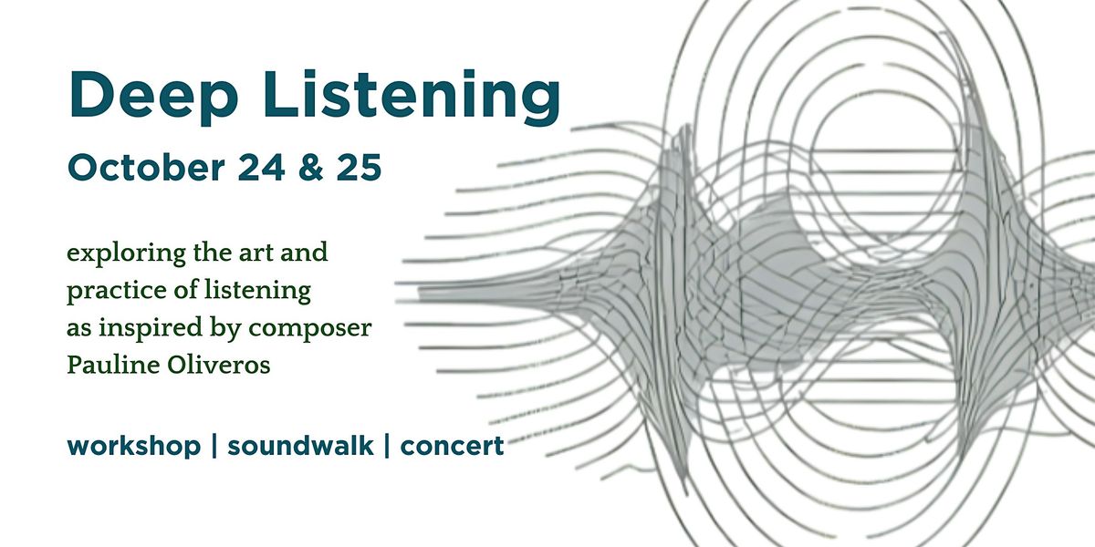 Deep Listening