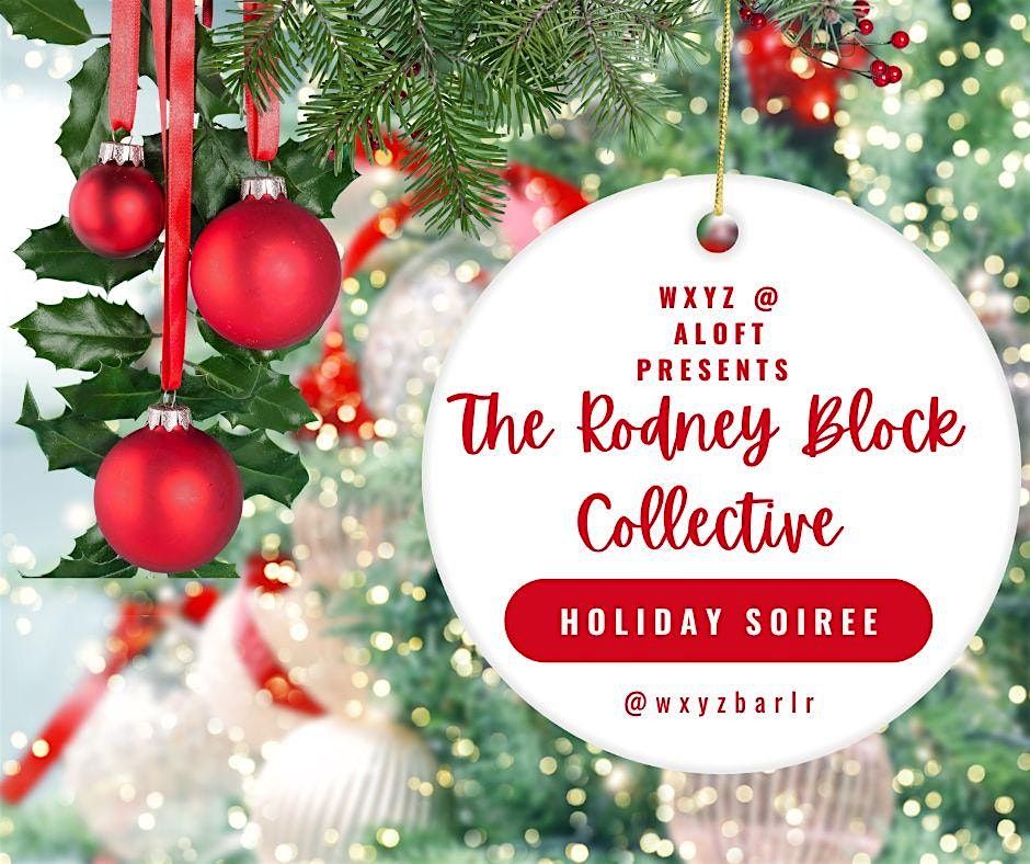 Holiday Soiree with The Rodney Block Collective