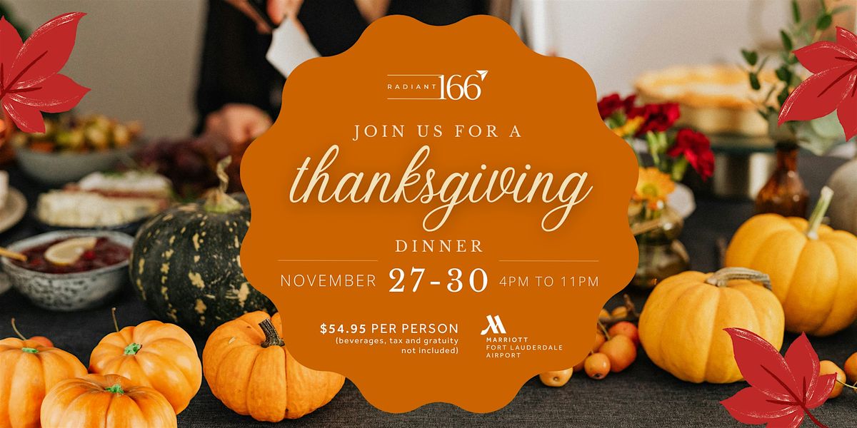 Celebrate Thanksgiving at Radiant 166: A Special Three-Course Dinner