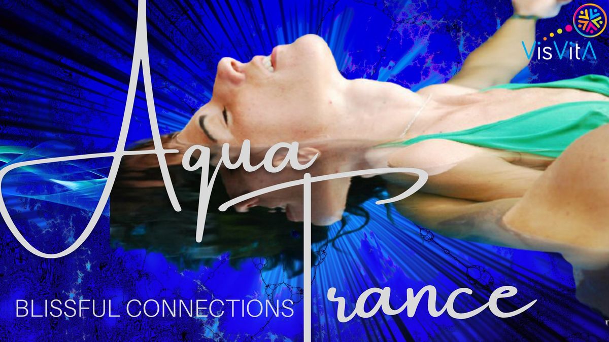 AQUA TRANCE Blissful Connections