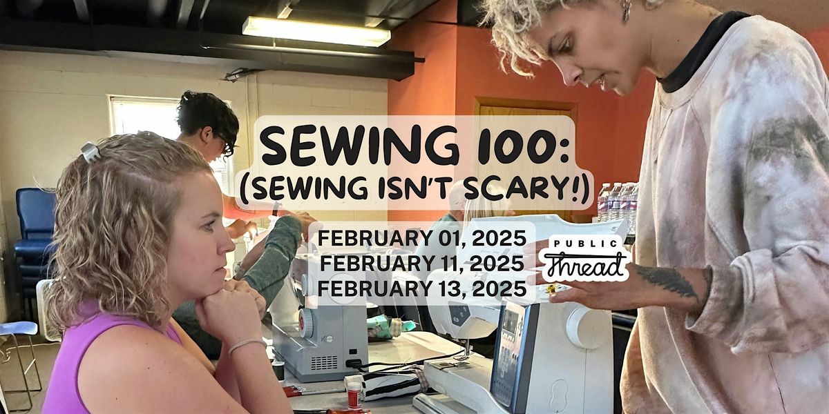 February Series: Sewing 100 - Introductory Sewing Class