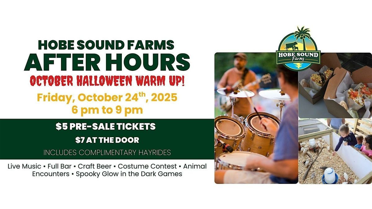 Hobe Sound Farms After Hours - Halloween Warm Up