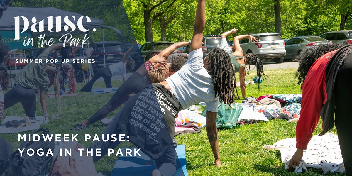 Midweek Pause: Yoga in the Park