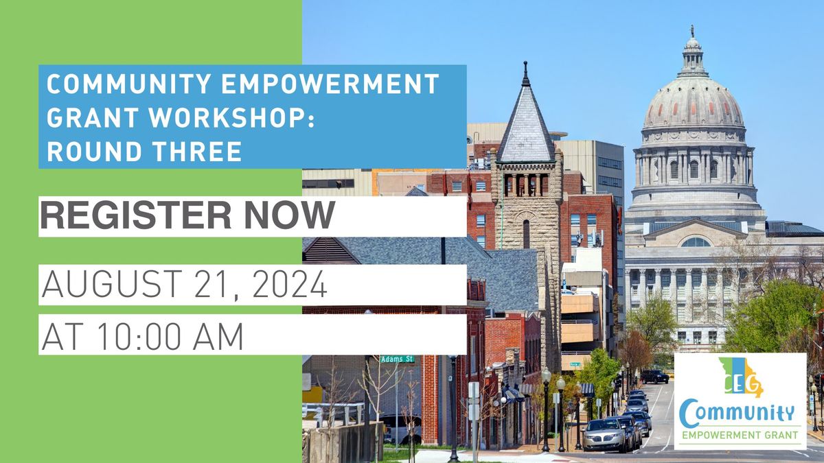 Community Empowerment Grant Workshop: Round 3