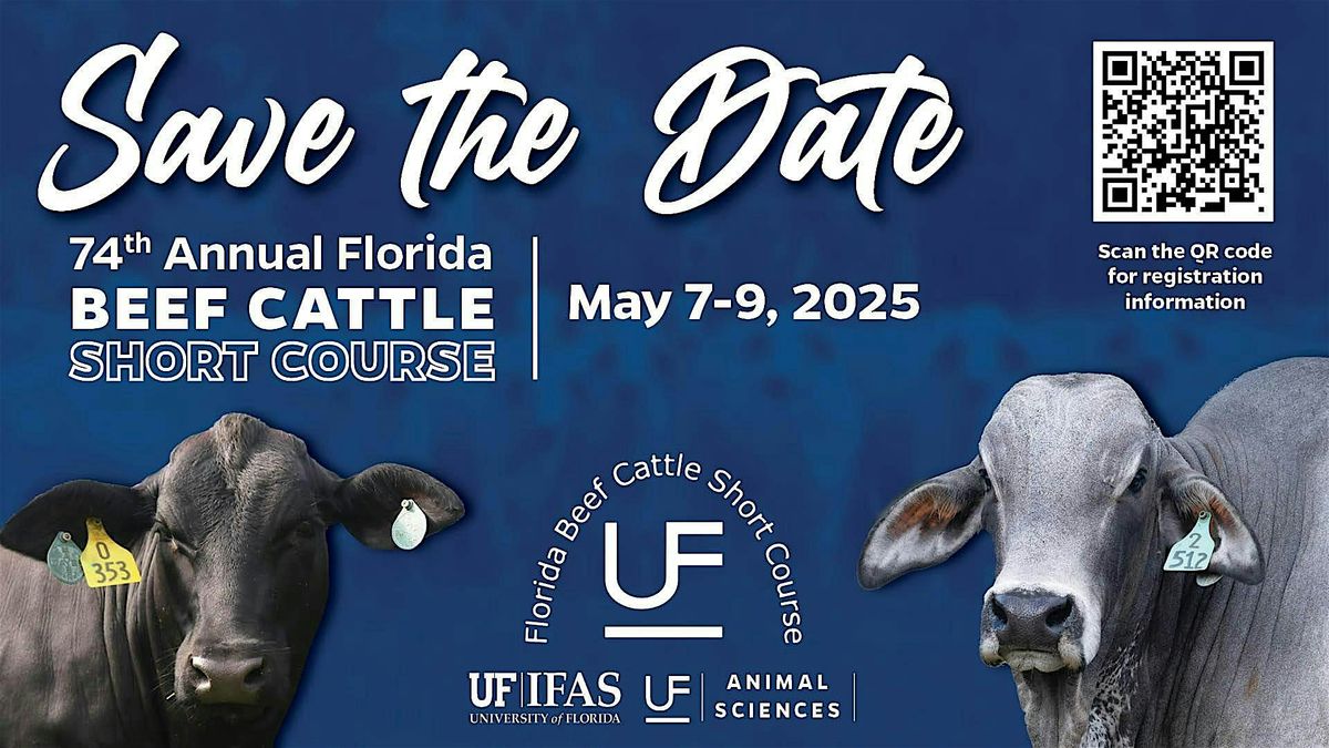 74th Annual Florida Beef Cattle Short Course