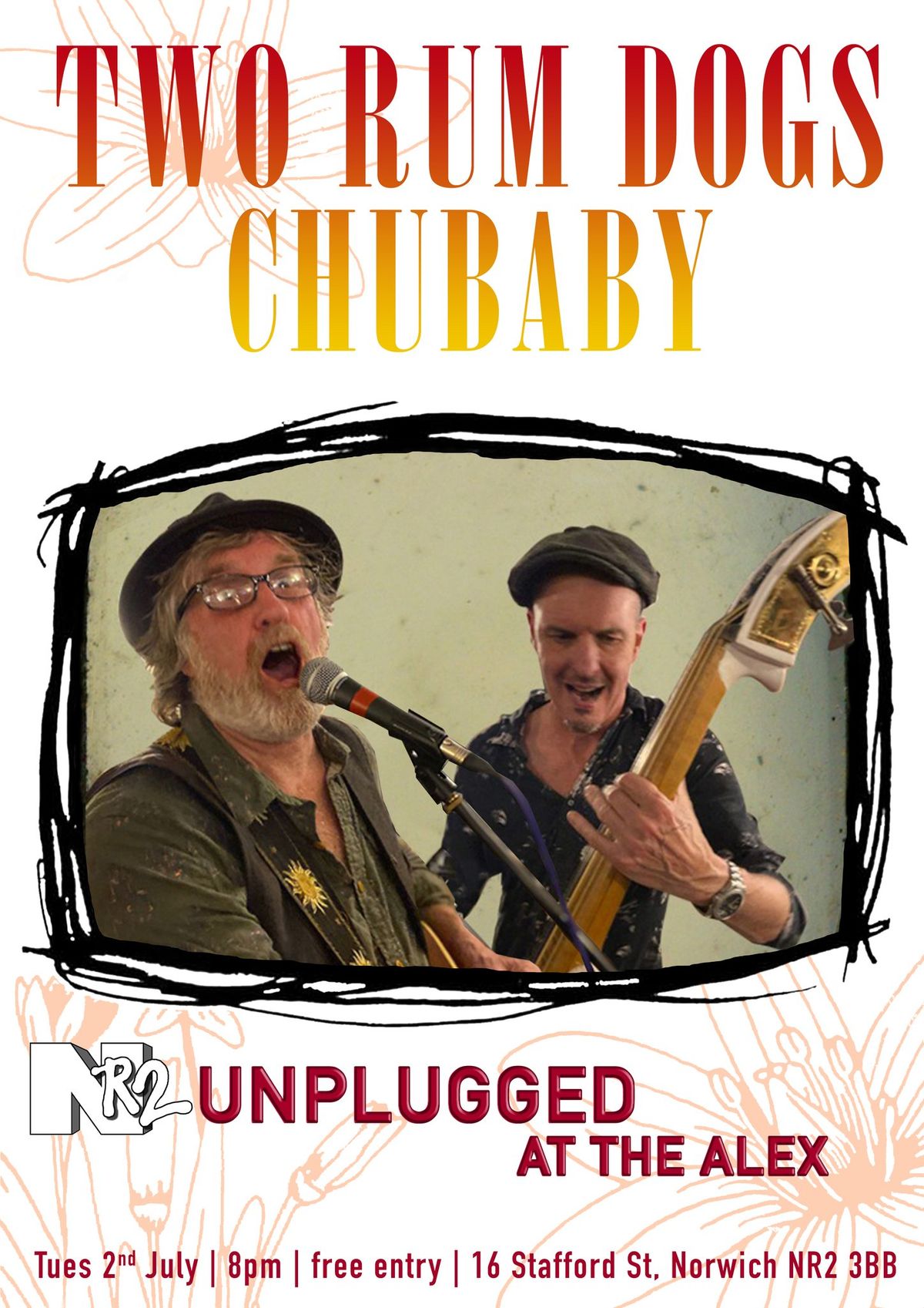 Two Rum Dogs | Chubaby | NR2 Unplugged at the Alex