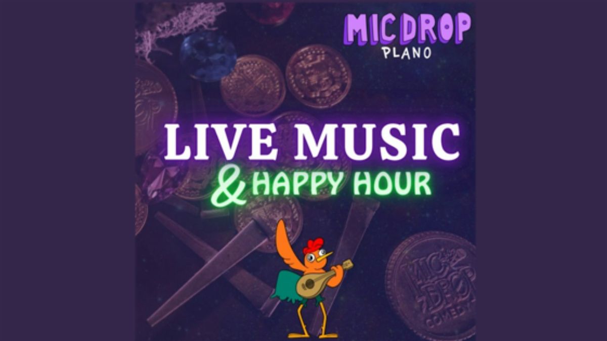 LIVE MUSIC & HAPPY HOUR