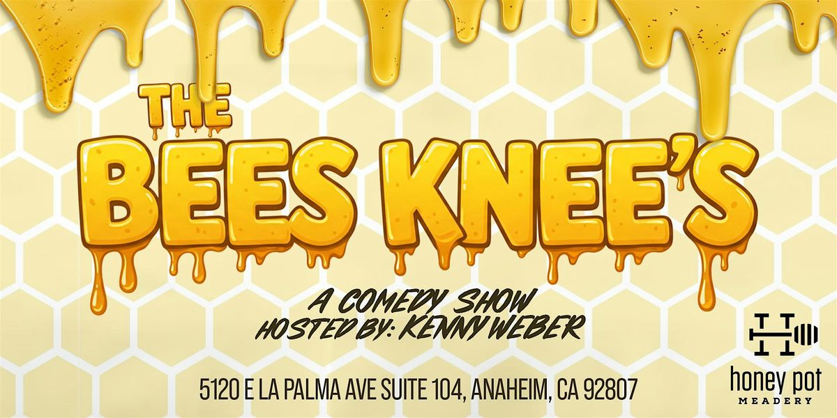 The Bees Knee's Comedy Show