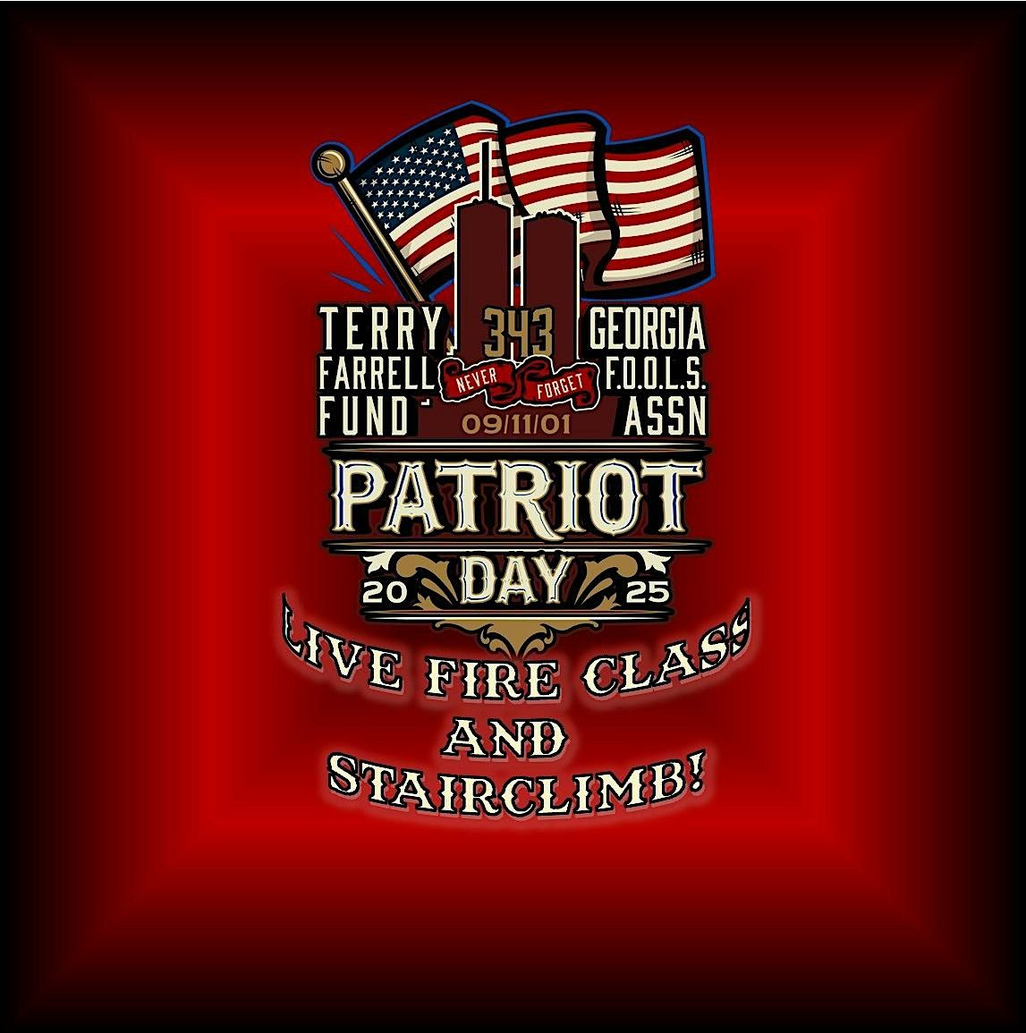 Patriot Day 2025- LIVE FIRE Class, Stair Climb, and Merch BUNDLE!