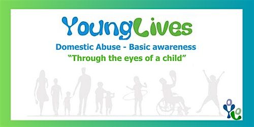 Domestic Abuse - Basic awareness  "Through the eyes of a child"