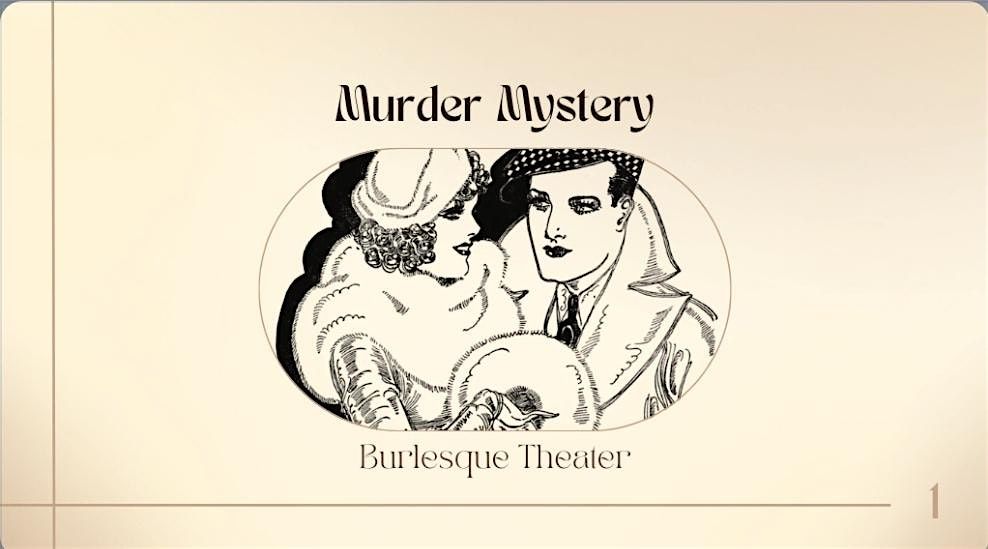 M**der Mystery Burlesque Theater at The Marble Ring