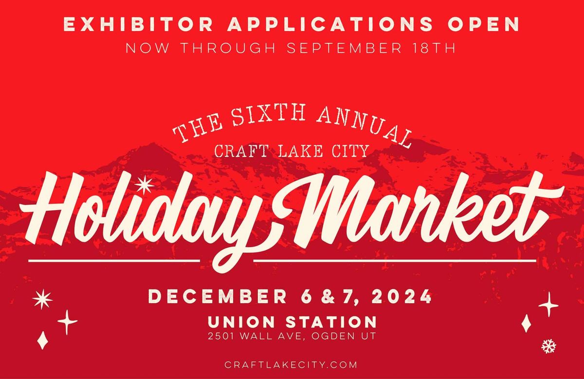 The Sixth Annual Craft Lake City Holiday Market