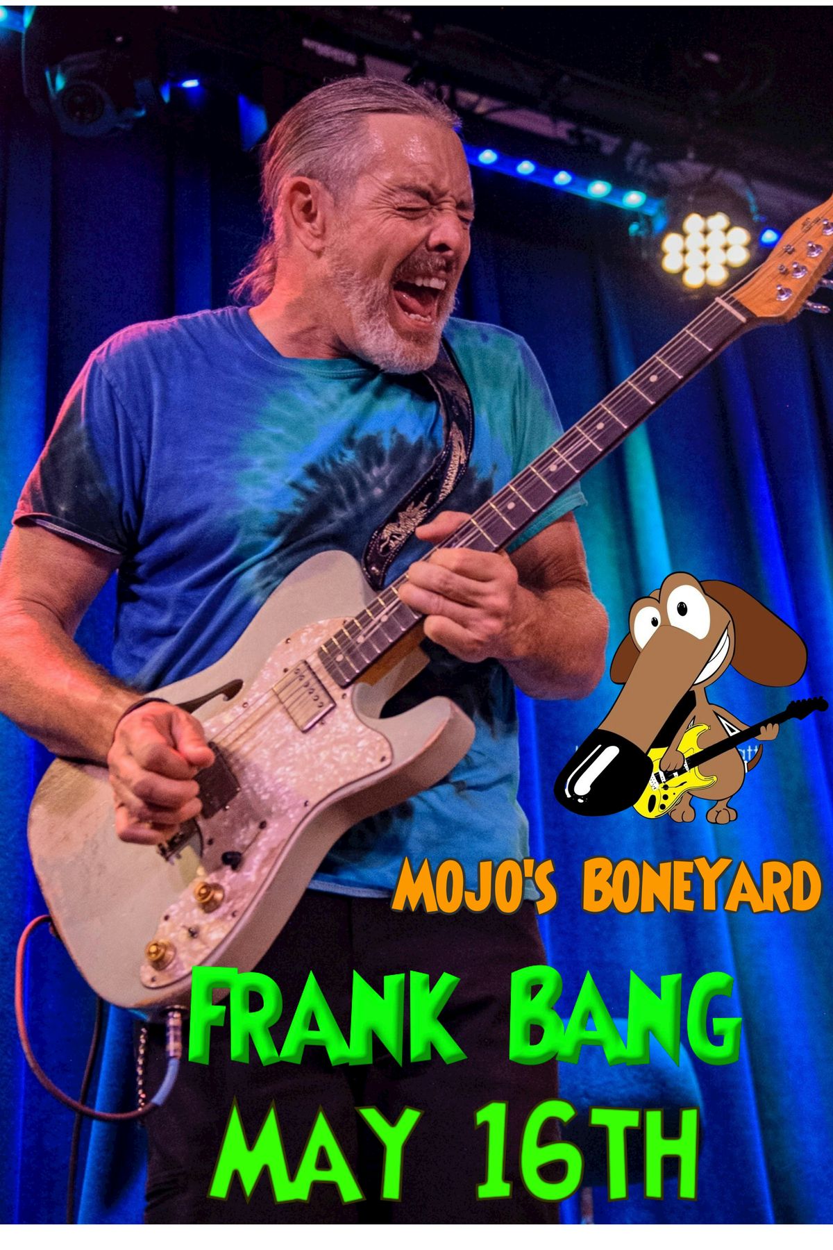 Chicago Blues Man - FRANK BANG  returns to Mojo's May 16th!