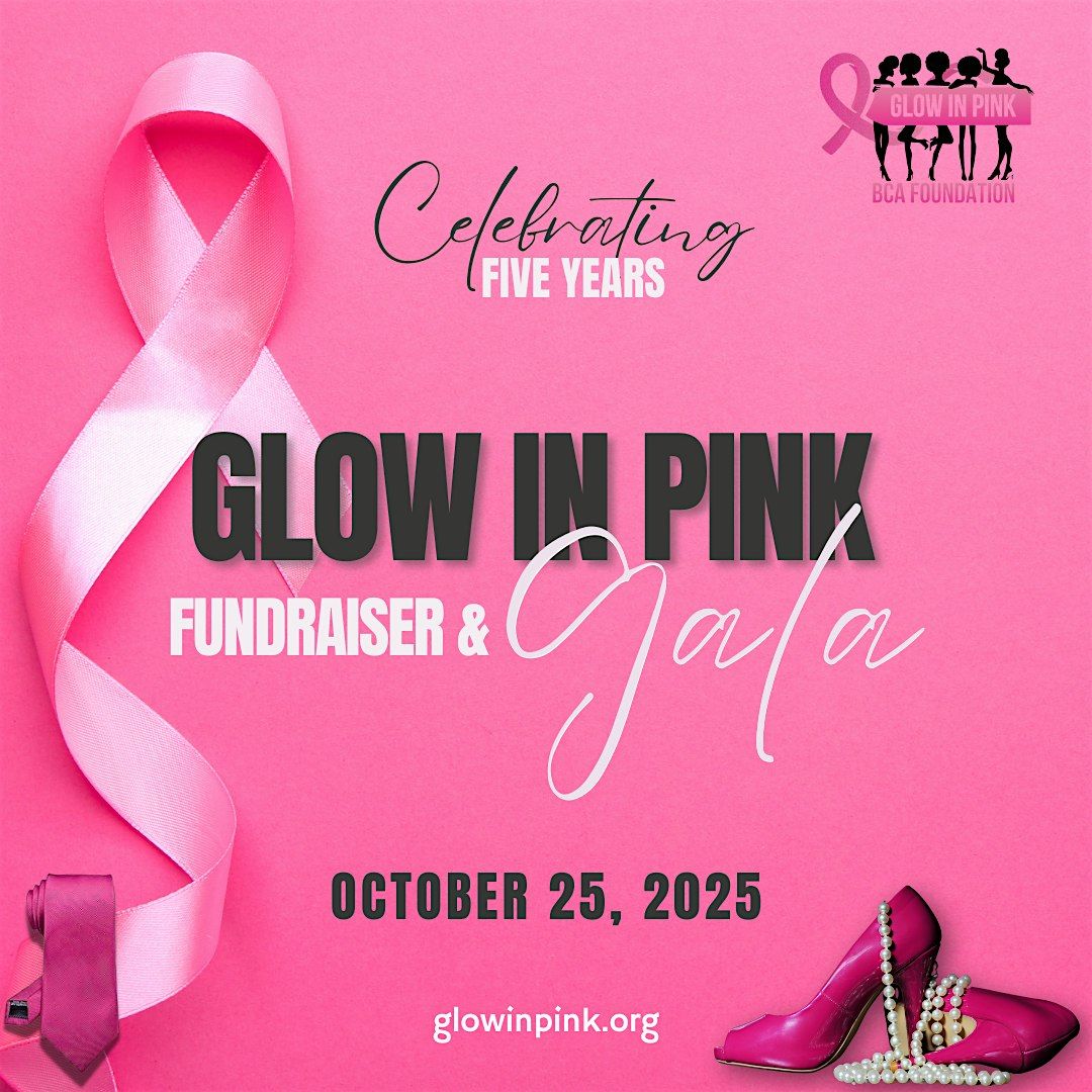 Glow In Pink Fundraiser & Scholarship Gala