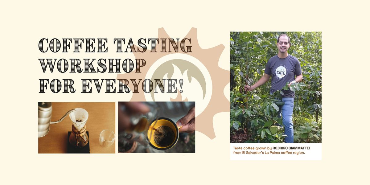 Coffee Tasting Workshop at Open Eye: El Salvador