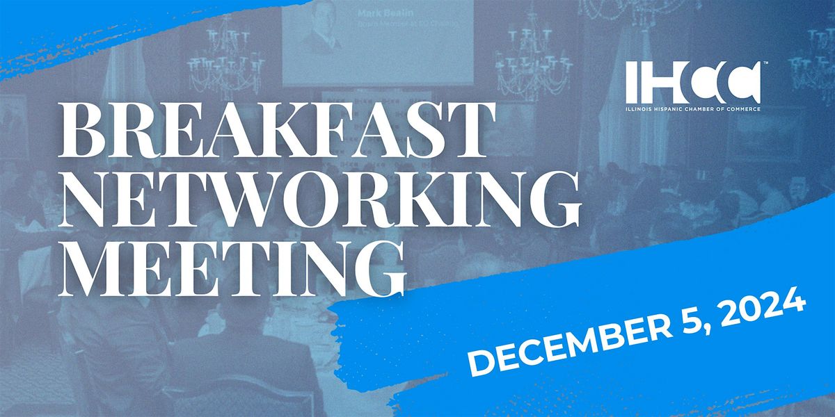 Fourth IHCC Breakfast Networking Event