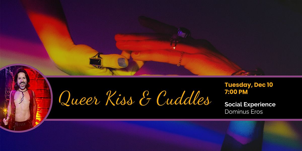 Queer Kiss & Cuddles - A Bi\/Pansexual+ Experience!