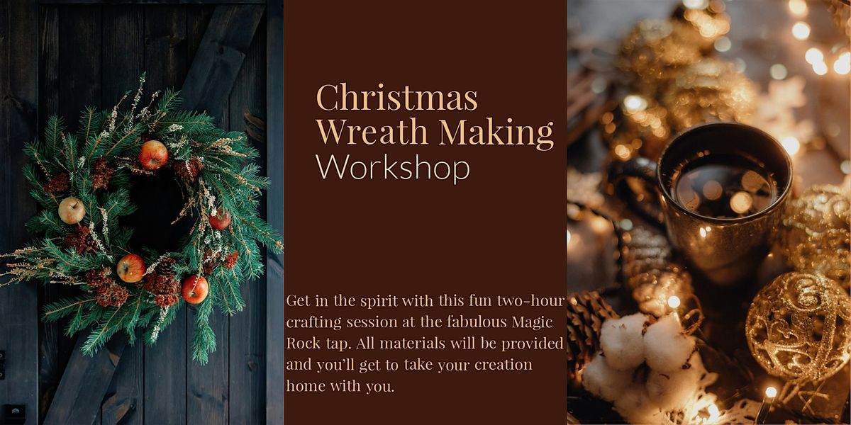 Christmas wreath making workshop