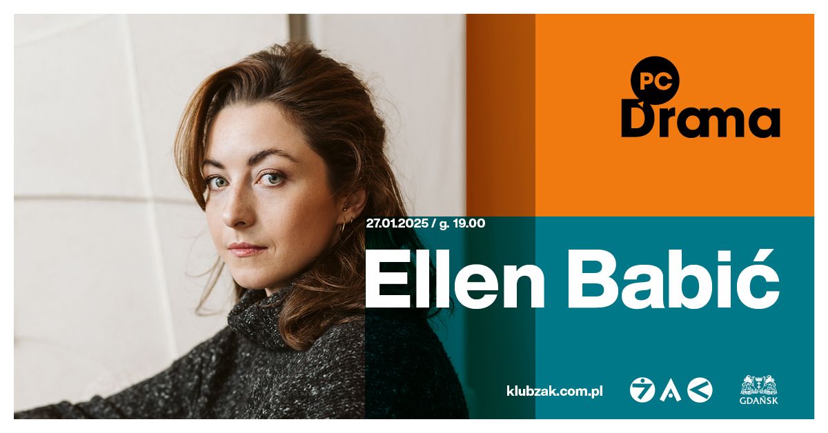 PC Drama \/ Ellen Babi\u0107 \/ 27 stycznia 2025 \/ Klub \u017bak