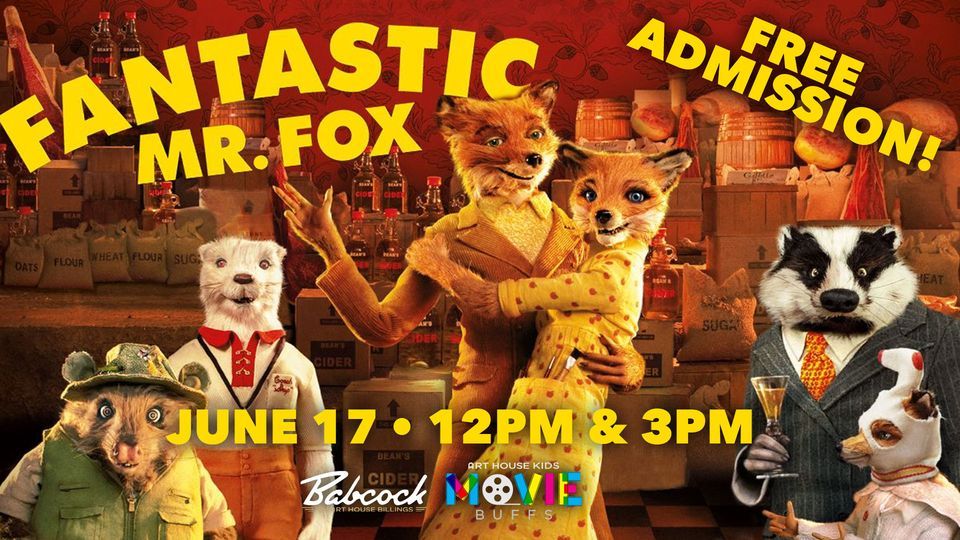 Fantastic Mr. Fox | Free Admission \u2022 Movie Buffs