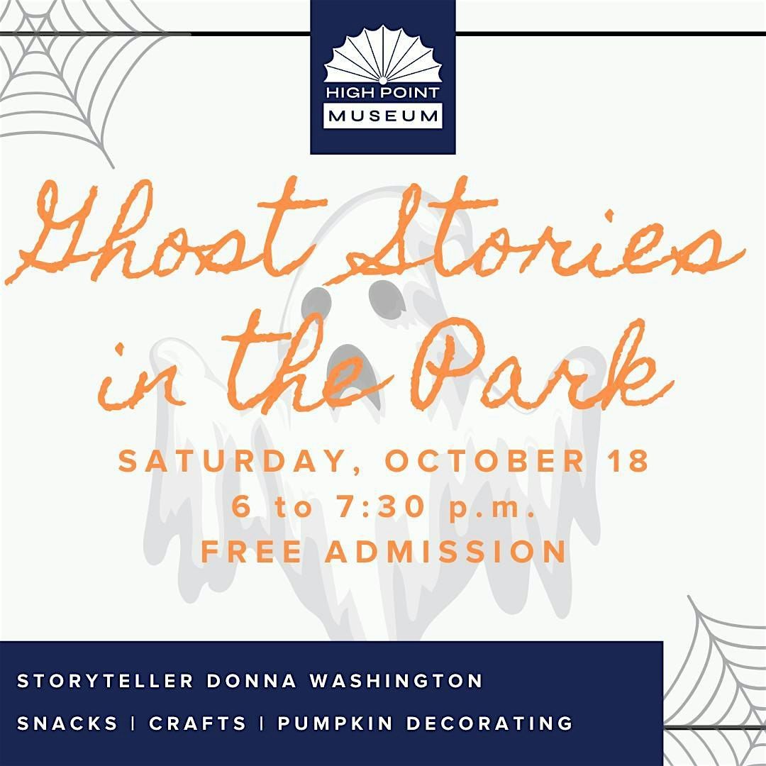 Ghost Stories in the Historical Park