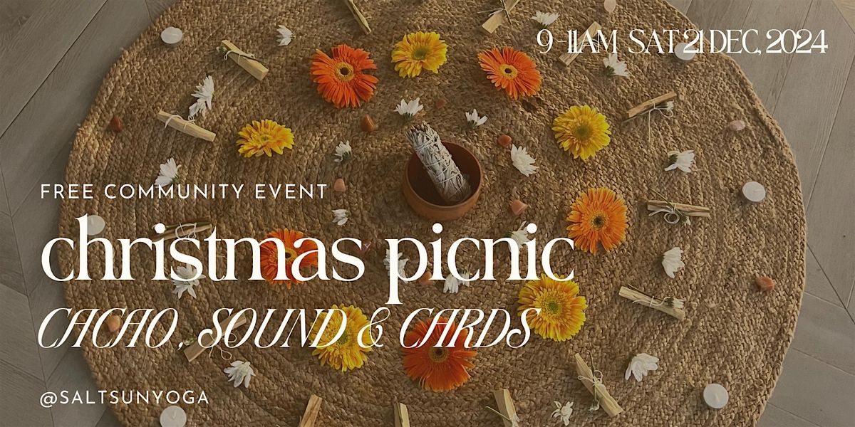 Christmas Picnic | Cacao, Sound Healing, Oracle Cards