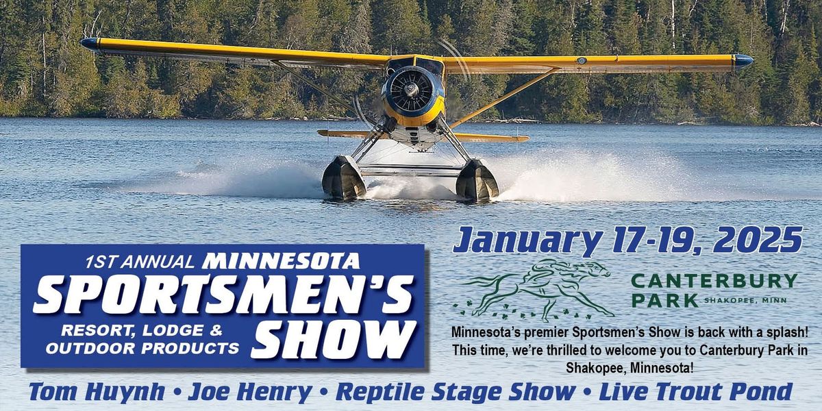 1st Annual Minnesota Sportsmen's Resort, Lodge & Outdoor Products Show