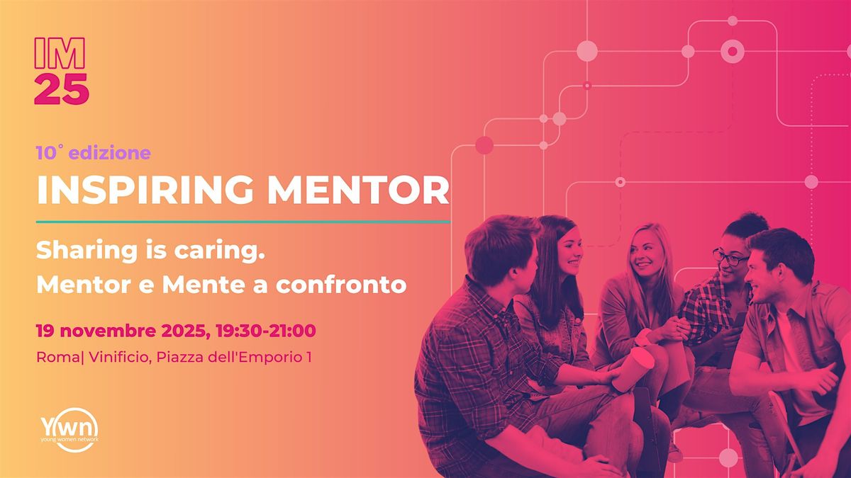 Sharing is caring. Mentor e Mentee a confronto - Roma