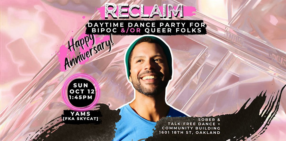 RECLAIM ANNIVERSARY Sunday, October 12th