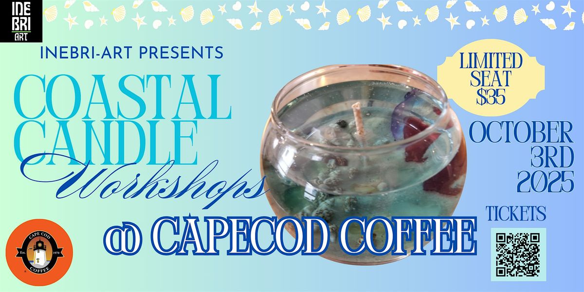 Coastal Candle Workshop @ Cape Cod Coffee