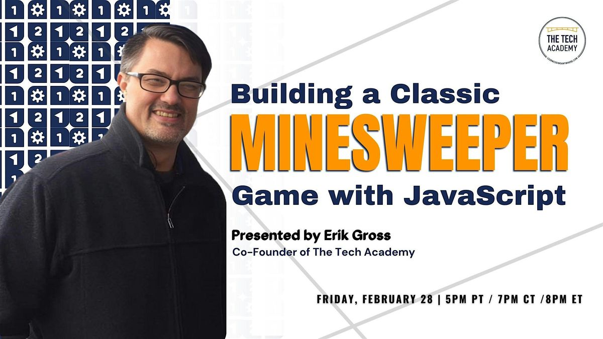 February 28: Building a Classic Minesweeper Game with JavaScript