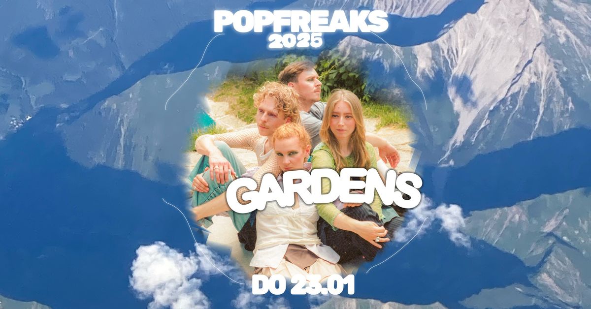 POP FREAKS: Gardens \u25d8 Merlin \u2013 Stuttgart