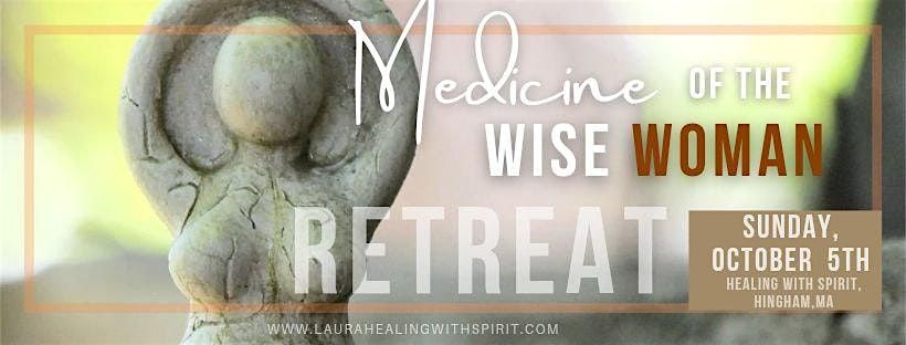 Medicine of The Wise Woman Day Retreat