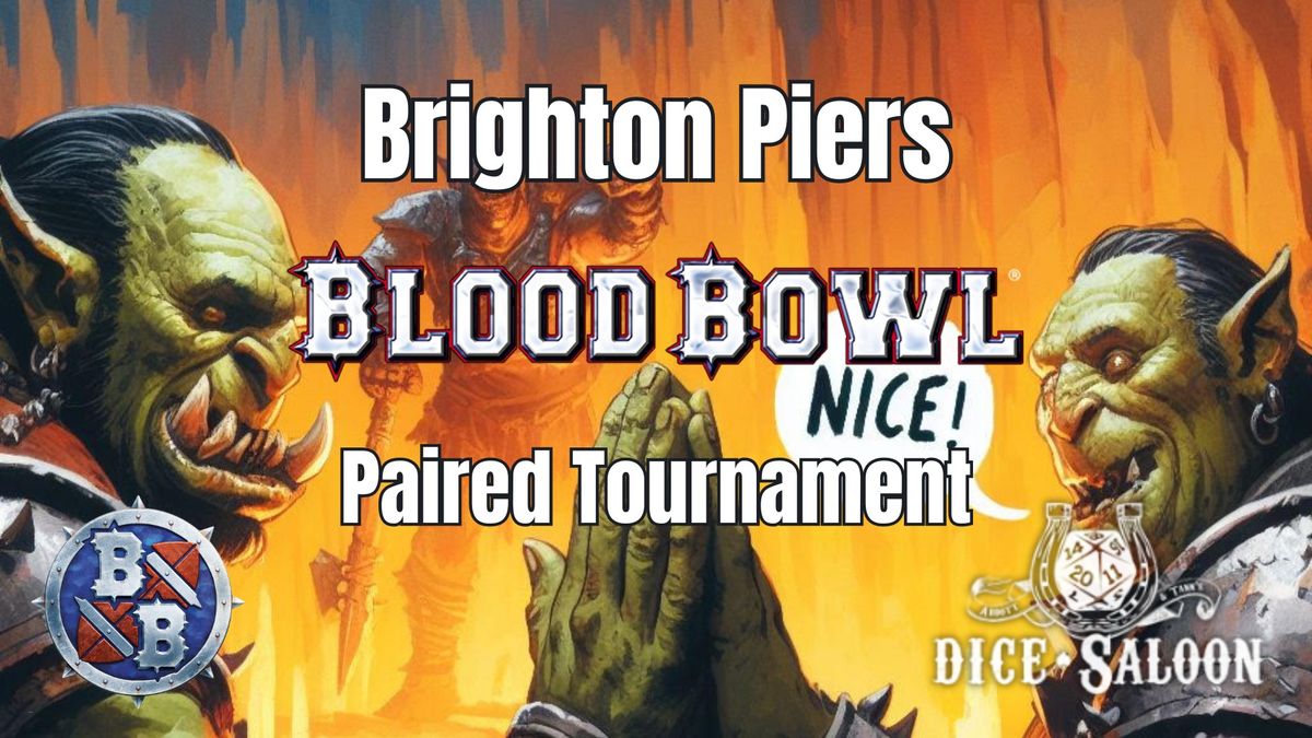 Brighton Piers - Blood Bowl Paired Tournament