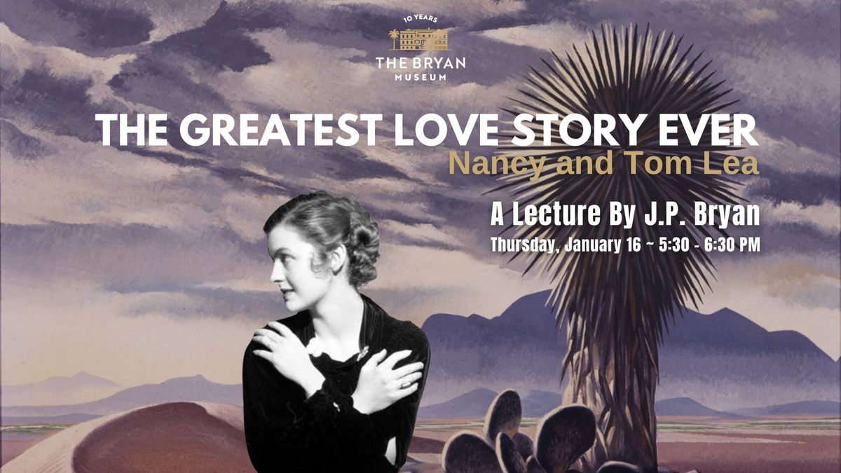 The Greatest Love Story Ever: A Lecture by J.P. Bryan